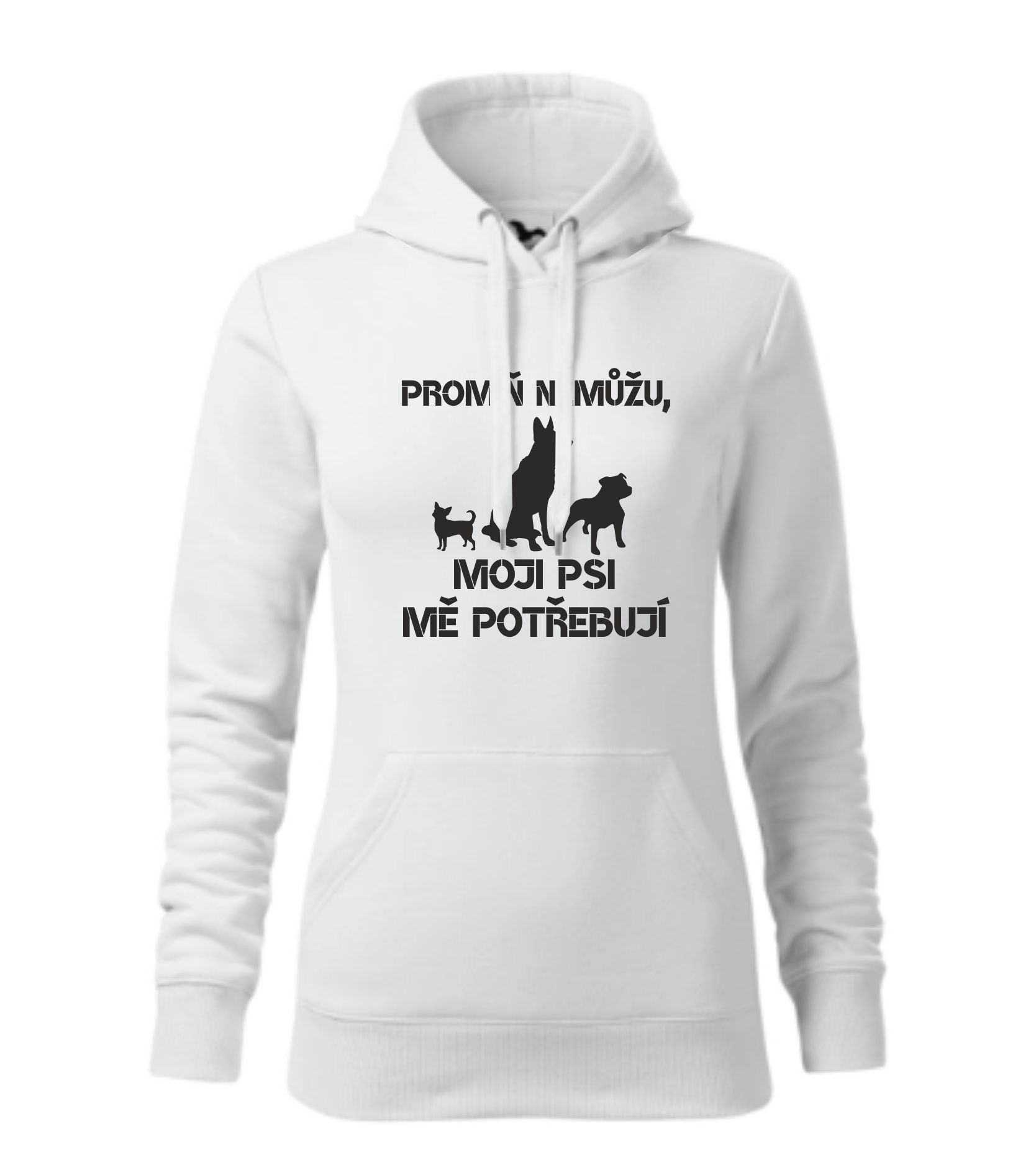 Mikina promiň nemůžu, moji psi mě potřebují